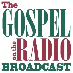 The Gospel on the Radio Broadcast with Pastor Jack King of Tallahassee, Florida - Daily Devotional In Depth Bible Study Podcast artwork
