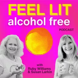 Feel Lit Alcohol Free Podcast artwork