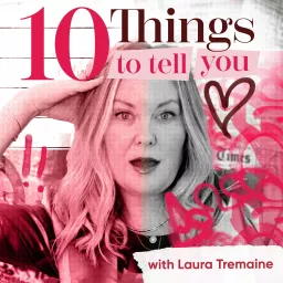 10 Things To Tell You Podcast artwork