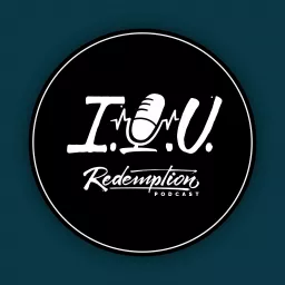 I.O.U Redemption Podcast artwork