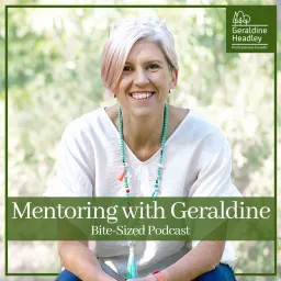Mentoring with Geraldine Podcast artwork