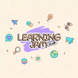 Learning Jam Club Podcast artwork