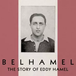 Belhamel: The Story of Eddy Hamel Podcast artwork