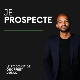Je Prospecte Podcast artwork