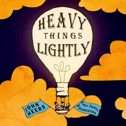 Heavy Things Lightly Podcast artwork