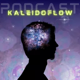 Kaleidoflow Podcast