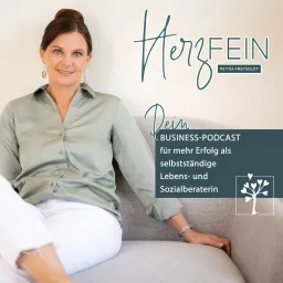 Herzfein ∙ Dein Business-Podcast für mehr Erfolg als selbstständige Lebens- und Sozialberaterin artwork