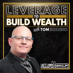 Leverage To Build Wealth Podcast artwork