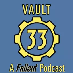 Vault 33 - A Fallout Podcast artwork