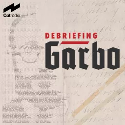 Debriefing Garbo