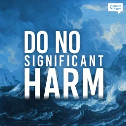 Do No Significant Harm Podcast artwork