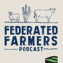 Federated Farmers Podcast