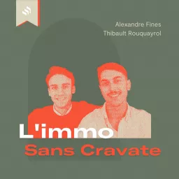 L'immo Sans Cravate Podcast artwork