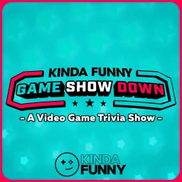 Kinda Funny Game Showdown - Video Game Trivia Show Podcast artwork