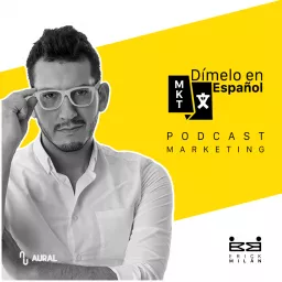 Dímelo en español Marketing Podcast artwork