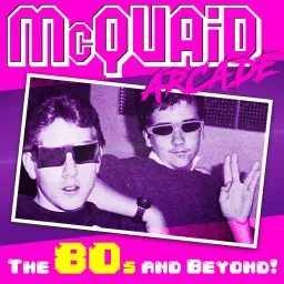 McQuaid Arcade: The 80s and Beyond Podcast artwork