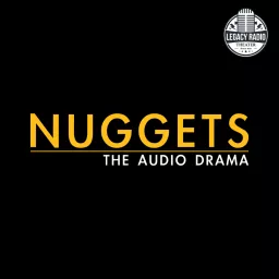 Nuggets: The Audio Drama