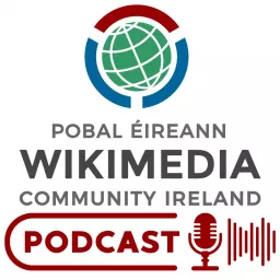 Wikimedia Community Ireland's Podcast artwork