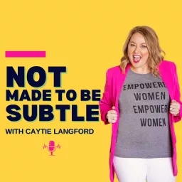 Not Made to Be Subtle Podcast artwork