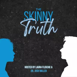 The Skinny Truth Podcast artwork