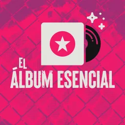 El Álbum Esencial Podcast artwork