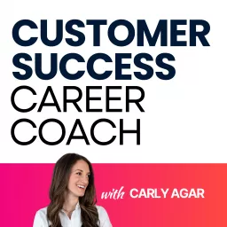 Customer Success Career Coach Podcast artwork