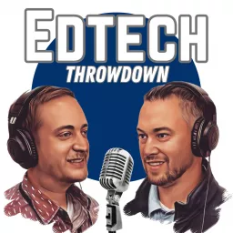 Edtech Throwdown Podcast artwork