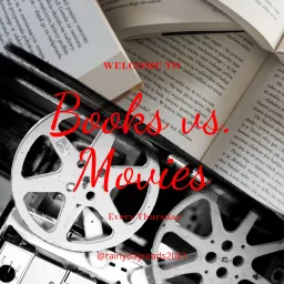Books vs. Movies Podcast artwork