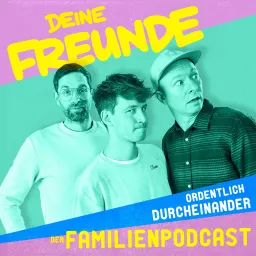 ORDENTLICH DURCHEINANDER - der Familienpodcast