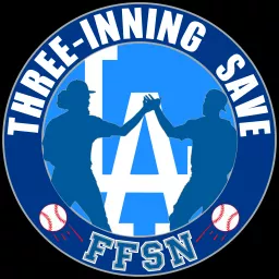 Three-Inning Save: A Los Angeles Dodgers Podcast artwork