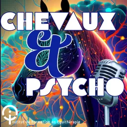 Chevaux & Psycho Podcast artwork