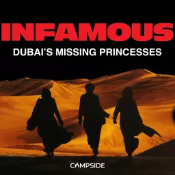 Infamous: Dubai's Missing Princesses Podcast artwork