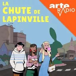 La Chute de Lapinville - Une fiction quotidienne Podcast artwork