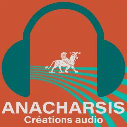 Anacharsis - créations audio Podcast artwork