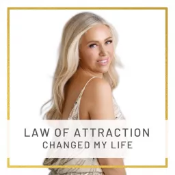 Law of Attraction Changed My Life