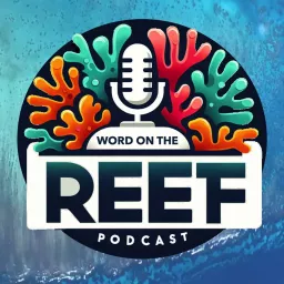 Word on the Reef Podcast artwork