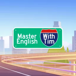 Master English With Tim Podcast artwork