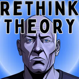 Rethink Theory