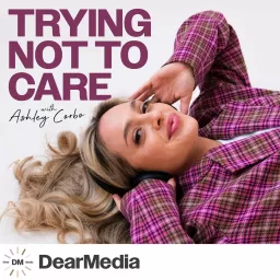 Trying Not to Care Podcast artwork