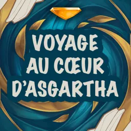 Voyage au cœur d'Asgartha - Un podcast Altered TCG artwork