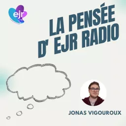 La pensée d'EJR Radio Podcast artwork