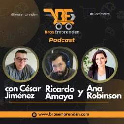 BrosEmprenden - Vender en Amazon, Ecommerce y Negocios en Línea Podcast artwork