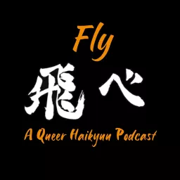 Fly: A Queer Haikyuu Podcast artwork