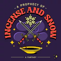 A Prophecy Of Incense And Snow