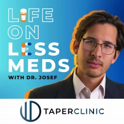 Life on Less Meds with Dr. Josef Podcast artwork