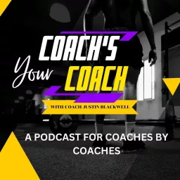 Your Coach's Coach Podcast artwork
