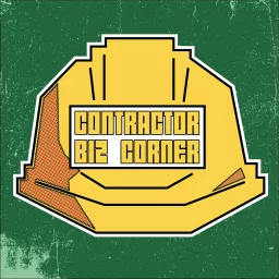 Contractor Biz Corner Podcast artwork