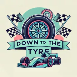 Down To The Tyre Podcast