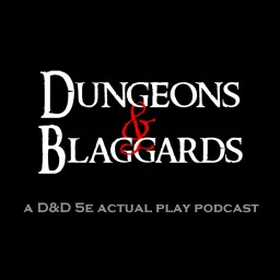 Dungeons & Blaggards Podcast artwork