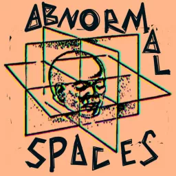 Abnormal Spaces Podcast artwork